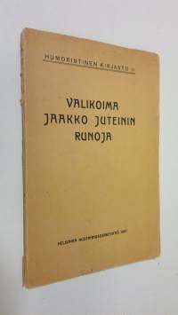 Valikoima Jaakko Juteinin runoja