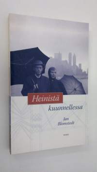 Heinistä kuunnellessa