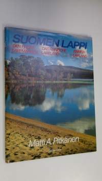 Suomen Lappi = Den finska Lappmarken = Das finnische Lappland