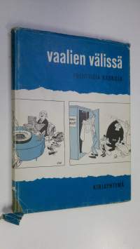 Vaalien välissä : poliittisia kaskuja