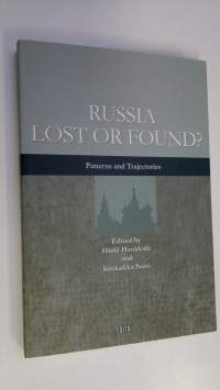 Russia lost or found : patterns and trajectories