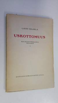 Uskottomuus : 3 näytöksinen draama