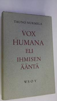 Vox humana eli Ihmisen ääntä