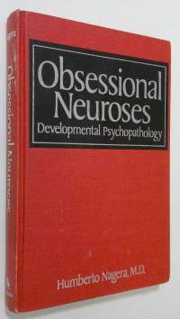 Obsessional neuroses : developmental psychopathology