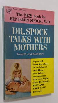 Dr. Spock talks with mothers : growth and guidance