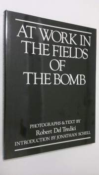 At work in the fields of the bomb (signeerattu, ERINOMAINEN)