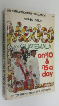 1979-80 edition Mexico and Guatemala on 10 and 15 a day