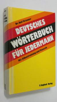 Deutsches wörterbuch fur jedermann : mit silbentrennung und phonetik