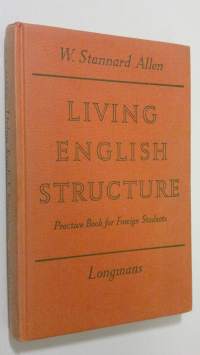 Living english structure : Practise book for foreign students