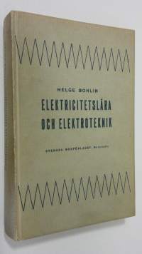 Elektricitetslära och elektroteknik för tekniska läroverk