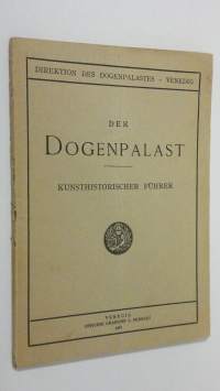 Der Dogenpalast : kunsthistorischer fuhrer