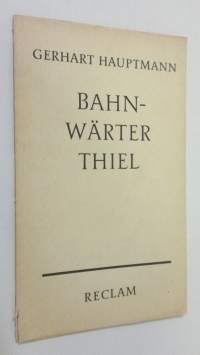 Bahnwärter thiel : novellistische studie