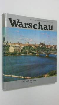 Warschau 1945, heute und morgen