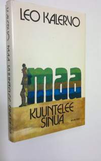 Maa kuuntelee sinua