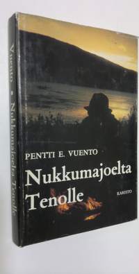 Nukkumajoelta Tenolle