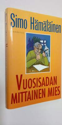 Vuosisadan mittainen mies : valehtelijan muistelmia