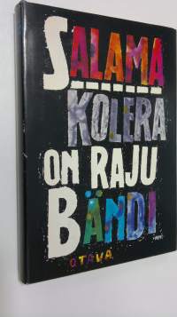 Kolera on raju bändi