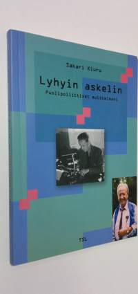 Lyhyin askelin : puolipoliittiset muistelmani (signeerattu)