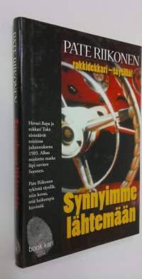 Synnyimme lähtemään