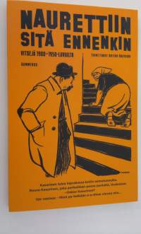 Naurettiin sitä ennenkin : vitsejä 1900-1950-luvuilta (ERINOMAINEN)