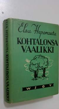 Kohtalonsa vaalikki : Helena Saarlahti 2