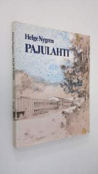 Pajulahti : TUL:n voimistelu- ja urheilukoti 1929-1949 : Pajulahden urheiluopisto 1949-1979