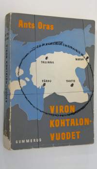 Viron kohtalonvuodet : Viron kansan vaiheet vv 1939-1944