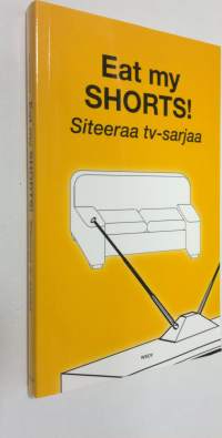 Eat my shorts! : siteeraa tv-sarjaa