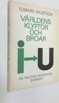 Världens klyftor och broar : en politisk-ekonomisk översikt