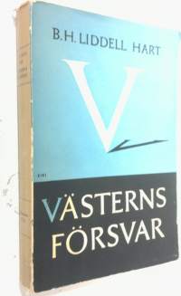 Västerns försvar : Några gåtor rörande krig och fred