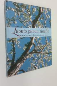 Luonto puhuu sinulle