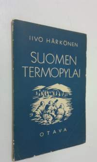 Suomen Termopylai : runoja Karjalan vartiolla