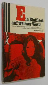 Ein Blutfleck auf weisser Weste