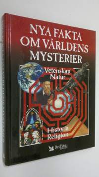 Nya fakta om världens mysterier