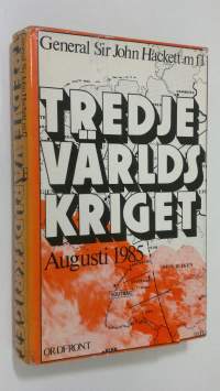Tredje världskriget : Augusti 1985