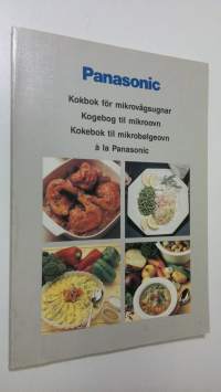 Kokbok för mikrovågsugnar/Kogebog til mikroovn/Kokebok til mikrobolgeovn a la Panasonic