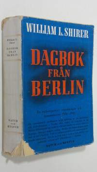 Dagbok från Berlin : en radioreporters anteckningar och kommentarer 1934-1941