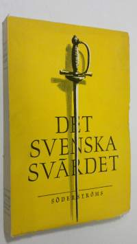 Det svenska svärdet : tolv avgörande händelser i Sveriges historia