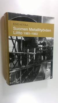 Suomen metallityöväen liitto 1961-1983