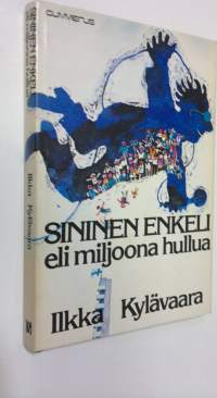 Sininen enkeli eli miljoona hullua