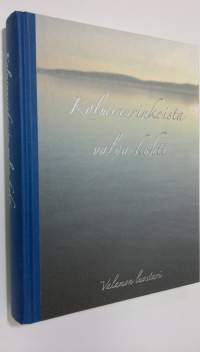 Kolmiaurinkoista valoa kohti : Valamon kansanopiston juhlakirja