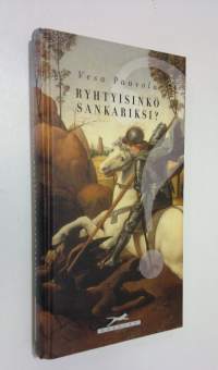 Ryhtyisinkö sankariksi (ERINOMAINEN)