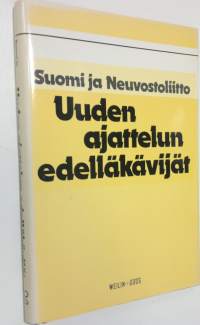 Uuden ajattelun edelläkävijät : Suomi ja Neuvostoliitto