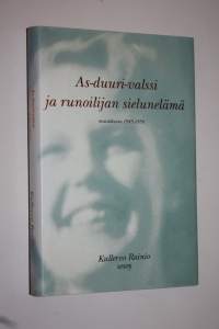 As-duuri-valssi ja runoilijan sielunelämä : muistikuvia 1945-1950