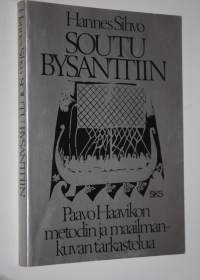 Soutu Bysanttiin (signeerattu) : Paavo Haavikon metodin ja maailmankuvan tarkastelua