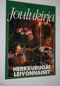 Kotilieden joulukirja : herkkuruoat, leivonnaiset