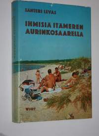 Ihmisiä Itämeren aurinkosaarella : tarua ja totta Gotlannista