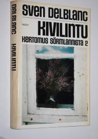 Kivilintu : kertomus Sörmlannista 2