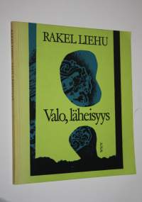 Valo, läheisyys : runoja (tekijän omiste)