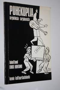 Puhekuplia : kirjoituksia sarjakuvasta (signeerattu)